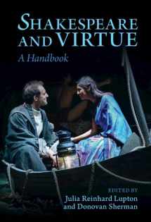 9781108843409-1108843409-Shakespeare and Virtue: A Handbook
