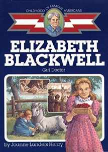 9780689806278-0689806272-Elizabeth Blackwell: Girl Doctor (Childhood of Famous Americans)