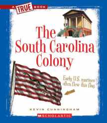 9780531253984-0531253988-The South Carolina Colony (True Books)