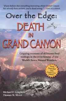 9780984785803-0984785809-Over The Edge: Death in Grand Canyon, Newly Expanded 10th Anniversary Edition