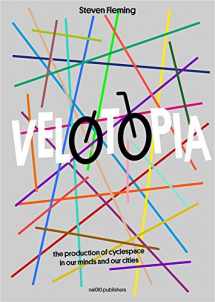 9789462083523-9462083525-Velotopia: The Production of Cyclespace in Our Minds and Our Cities