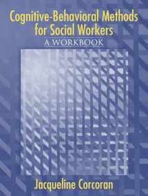 9780205423798-0205423795-Cognitive-Behavioral Methods: A Workbook for Social Workers