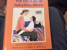 9780679906292-0679906290-Tell Me a Real Adoption Story