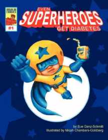 9781598583021-1598583026-Even Superheroes Get Diabetes (Insulin Comics, 1)