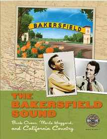 9780915608065-0915608065-The Bakersfield Sound: Buck Owens Merle Haggard and California Country (Distributed for the Country Music Foundation Press)