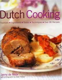 9781903141526-1903141524-Dutch Cooking: Traditions, Ingredients, Tastes & Techniques