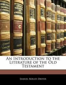 9781143015373-1143015371-An Introduction to the Literature of the Old Testament