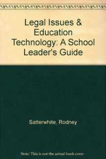 9780883642221-0883642220-Legal Issues & Education Technology: A School Leader's Guide