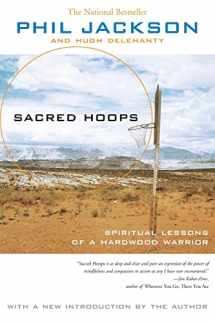 9781401308810-1401308813-Sacred Hoops: SPIRITUAL LESSONS OF A HARDWOOD WARRIOR