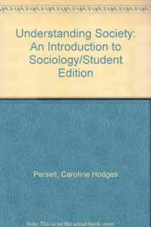 9780060451639-0060451637-Understanding Society: An Introduction to Sociology/Student Edition