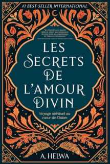 9781957415000-1957415002-Les Secrets de L’amour Divin: Voyage spirituel au cœur de l’islam (livres islamiques inspirants) (French Edition)
