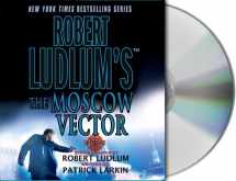 9781593976774-1593976771-Robert Ludlum's The Moscow Vector: A Covert-One Novel