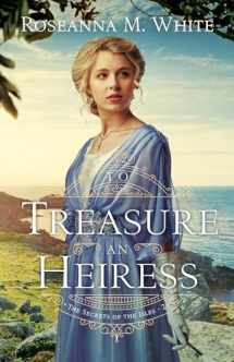 9780764239892-0764239899-To Treasure an Heiress (The Secrets of the Isles)