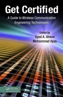 9781439812266-1439812268-Get Certified: A Guide to Wireless Communication Engineering Technologies