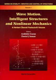 9789810229818-981022981X-WAVE MOTION, INTELLIGENT STRUCTURES AND NONLINEAR MECHANICS (Stability, Vibration and Control of Structures Series)