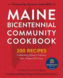 9781944762896-1944762892-Maine Bicentennial Community Cookbook: 200 Recipes Celebrating Maine's Culinary Past, Present, and Future