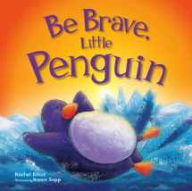 9780857804273-0857804278-Be Brave, Little Penguin (Picture Flats)