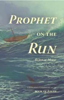 9781936908844-1936908840-Prophet on the Run: A Devotional Commentary on the Book of Jonah