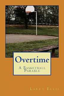 9781533452825-1533452822-Overtime: A Basketball Parable