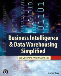9781936420322-1936420325-Business Intelligence & Data Warehousing Simplified: 500 Questions, Answers, & Tips