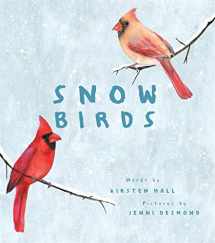 9781419742033-1419742035-Snow Birds: A Picture Book