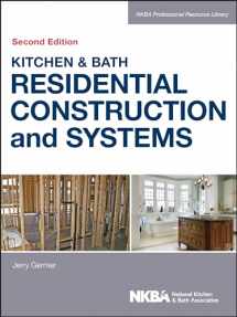 9781118439104-1118439104-Kitchen & Bath Residential Construction and Systems