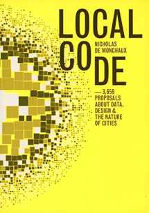 9781616893804-161689380X-Local Code: 3,659 Proposals About Data, Design & the Nature of Cities
