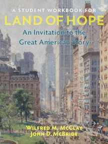 9781641771894-1641771895-A Student Workbook for Land of Hope: An Invitation to the Great American Story