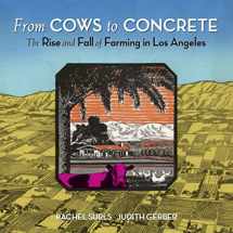 9781626400313-1626400318-From Cows to Concrete: The Rise and Fall of Farming in Los Angeles