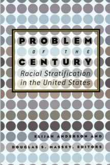 9780871540553-087154055X-Problem of the Century: Racial Stratification in the United States