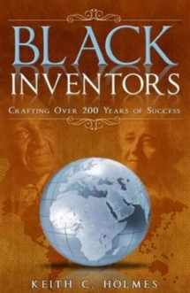 9780979957307-0979957303-Black Inventors, Crafting Over 200 Years of Success
