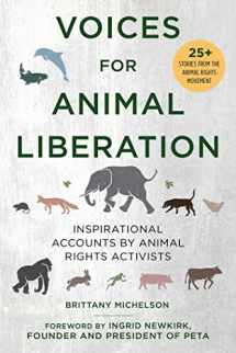 9781510751262-1510751262-Voices for Animal Liberation: Inspirational Accounts by Animal Rights Activists