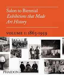 9780714844053-0714844055-Salon to Biennial: Exhibitions that Made Art History 1863-1959