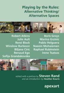 9781933347431-1933347430-Playing by the Rules: Alternative Thinking/ Alternative Spaces