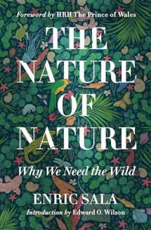 9781426221019-1426221010-The Nature of Nature: Why We Need the Wild