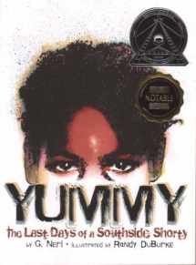9781584302674-1584302674-Yummy: The Last Days of a Southside Shorty