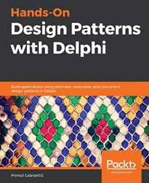 9781789343243-1789343240-Hands-On Design Patterns with Delphi: Build applications using idiomatic, extensible, and concurrent design patterns in Delphi