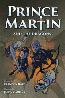 9781737657651-1737657651-Prince Martin and the Dragons: A Classic Adventure Book About a Boy, a Knight, & the True Meaning of Loyalty (Grayscale Art Edition) (Prince Martin Epic)