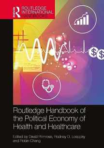 9780367861360-0367861364-The Routledge Handbook of the Political Economy of Health and Healthcare (Routledge International Handbooks)