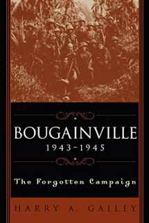 9780813190471-0813190479-Bougainville, 1943-1945: The Forgotten Campaign