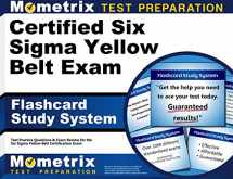 9781516700318-1516700317-Certified Six Sigma Yellow Belt Exam Flashcard Study System: CSSGB Test Practice Questions & Review for the Six Sigma Yellow Belt Certification Exam (Cards)