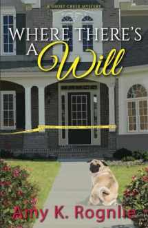 9781943959495-1943959498-Where There's a Will (Short Creek Mysteries)