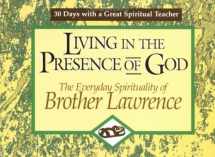 9780877936015-0877936013-Living in the Presence of God: The Everyday Spirituality of Brother Lawrence (30 Days With a Great Spiritual Teacher)