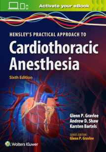 9781496372666-1496372662-Hensley's Practical Approach to Cardiothoracic Anesthesia