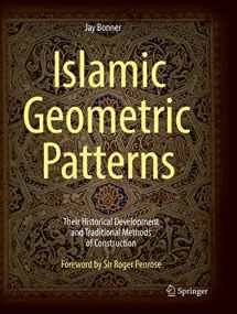 9781493979219-1493979213-Islamic Geometric Patterns: Their Historical Development and Traditional Methods of Construction