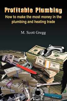 9781418454890-1418454893-Profitable Plumbing: How to make the most money in the plumbing and heating trade