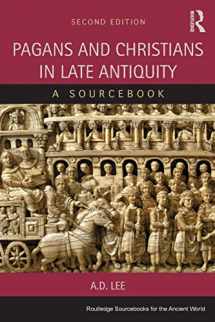 9781138020320-113802032X-Pagans and Christians in Late Antiquity (Routledge Sourcebooks for the Ancient World)