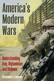 9781612002781-1612002781-America's Modern Wars: Understanding Iraq, Afghanistan and Vietnam