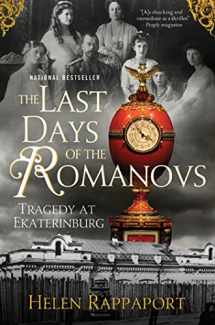9780312603472-0312603479-The Last Days of the Romanovs: Tragedy at Ekaterinburg