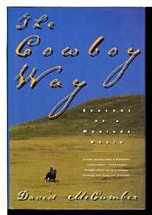 9780380973415-0380973413-The Cowboy Way: Seasons of a Montana Ranch